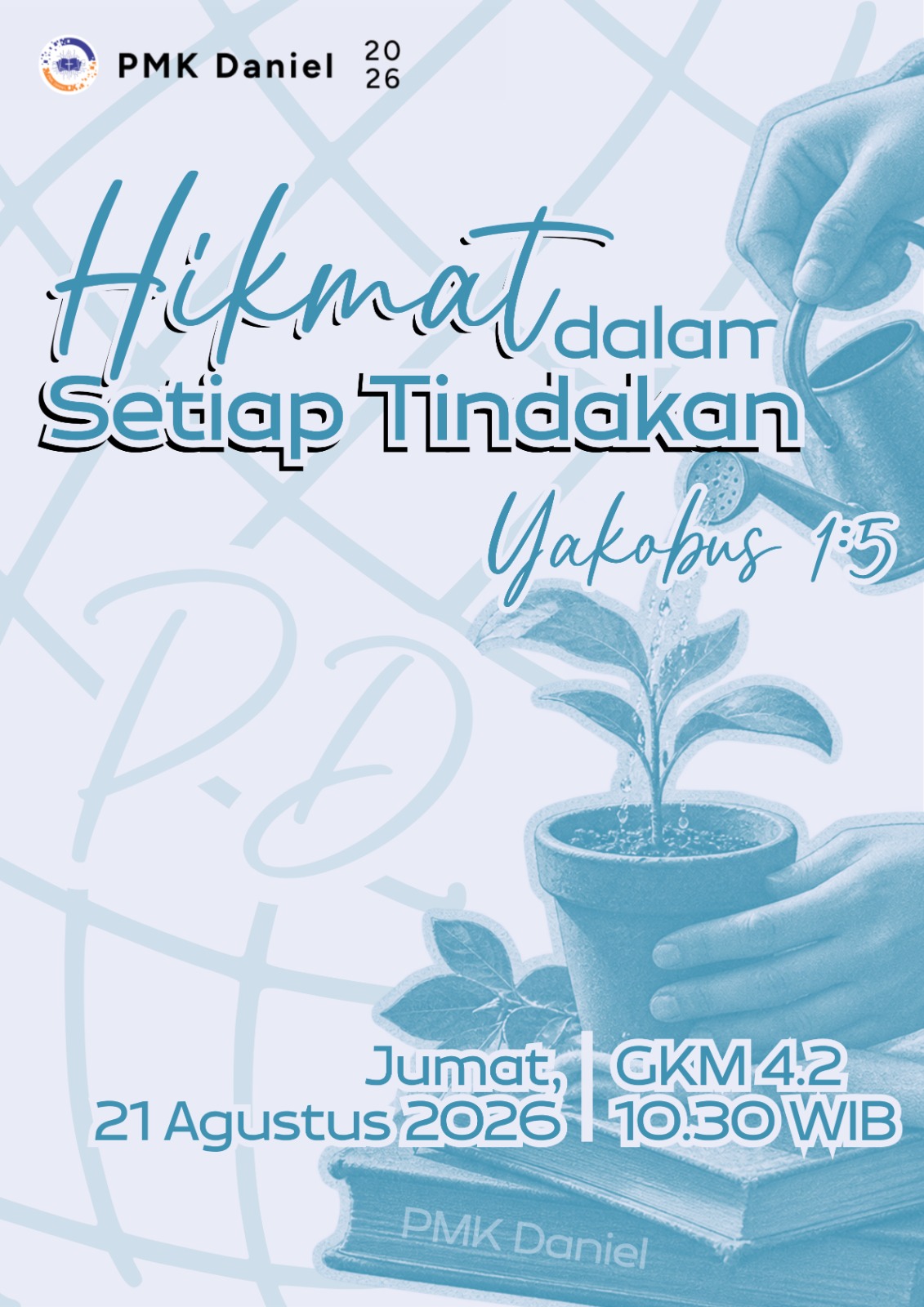 PD-1: Hikmat dalam Setiap Tindakan